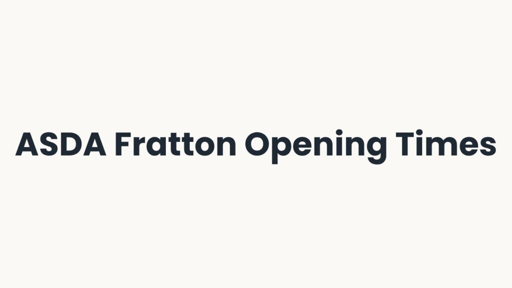ASDA Fratton Opening Times
