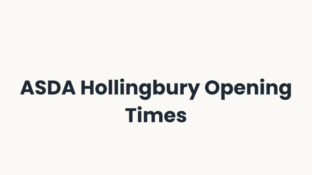 ASDA Hollingbury Opening Times