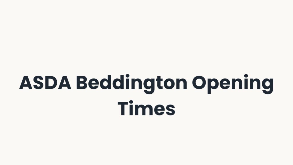 ASDA Beddington Opening Times