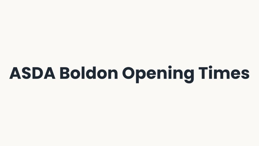 ASDA Boldon Opening Times