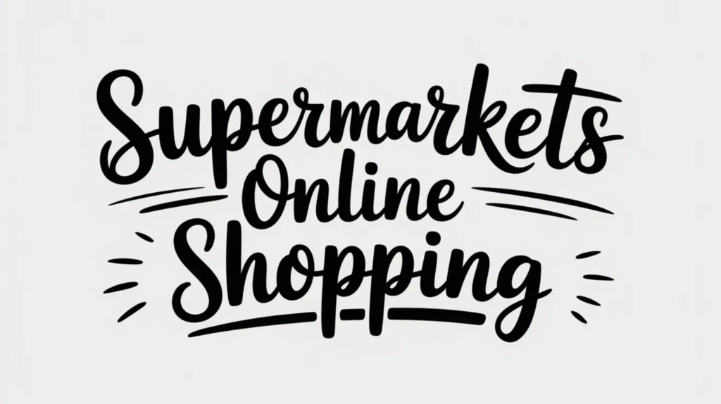 Supermarkets Online Shopping